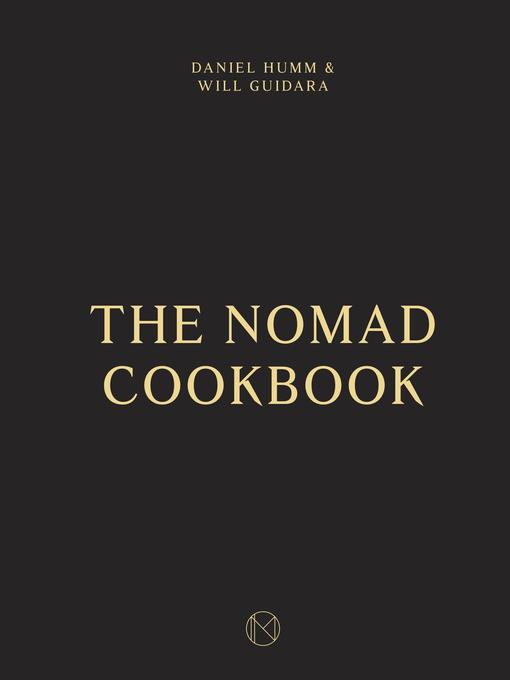 Title details for The NoMad Cookbook by Daniel Humm - Available